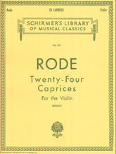 Rode, Pierre - 24 Caprices for the Violin - G Schirmer