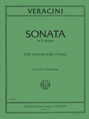 Veracini, FM - Violin and Piano - Violin Sonata in E Minor - edited by David/Hermann - International Music Company