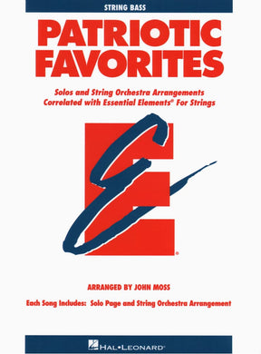 Essential Elements: Patriotic Favorites - Bass - arranged by John Moss - Hal Leonard Publication