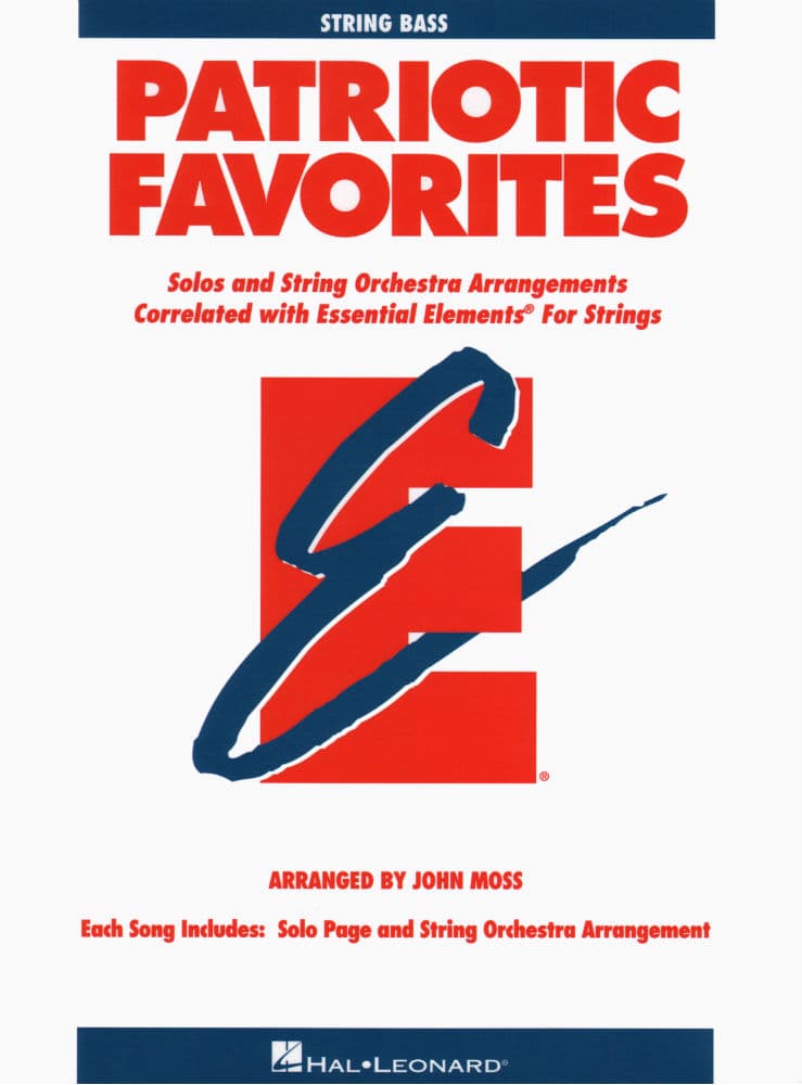 Essential Elements: Patriotic Favorites - Bass - arranged by John Moss - Hal Leonard Publication