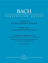 Bach, JS - Violin Solos from the Sacred Vocal Works for Violin - Barenreiter Verlag URTEXT Edition