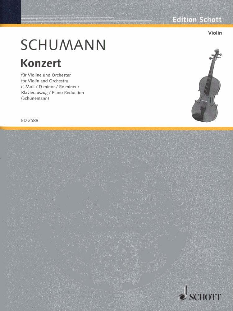 Schumann, Robert - Violin Concerto in D Minor (1853) - for Violin and Piano - Schott