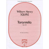 Squire, William Henry - Tarantella Op 23 For Cello and Piano Published by Carl Fischer