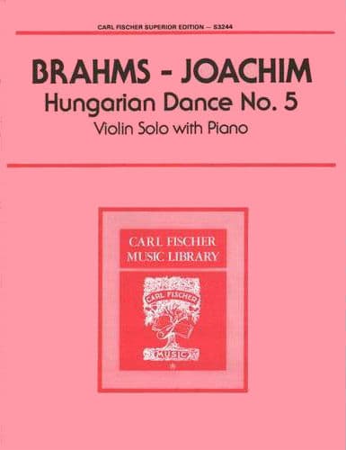 Brahms - Hungarian Dance No 5 - for Violin and Piano - edited by Joachim - Carl Fischer