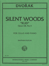 Dvorák, Antonín - Silent Woods ("Klid"), Op 68, No 5 - Cello and Piano - edited by Nathan Stutch - International Edition