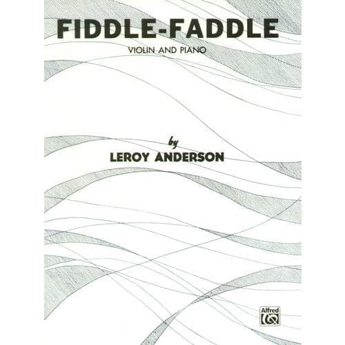 Anderson, Leroy - Fiddle-Faddle - Violin and Piano - Alfred