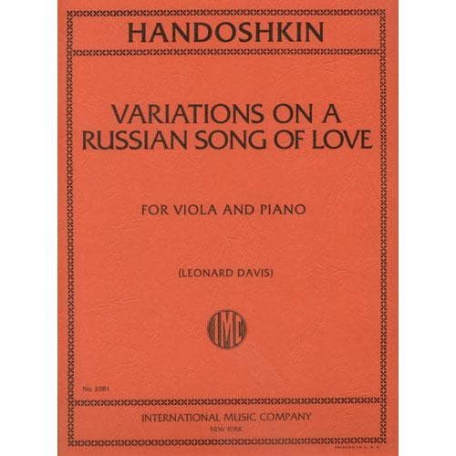 Handoshkin, Ivan - Variations On A Russian Song of Love - Viola and Piano - edited by Leonard Davis - International Edition