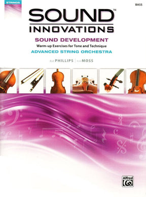 Sound Innovations - Sound Development - Advanced String Orchestra - Bass - Phillips and Moss - Alfred