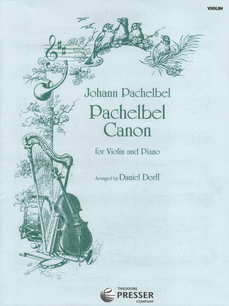 Pachelbel, Johann - Canon in D for Violin and Piano - arranged by Daniel Dorff - Theodore Presser Company