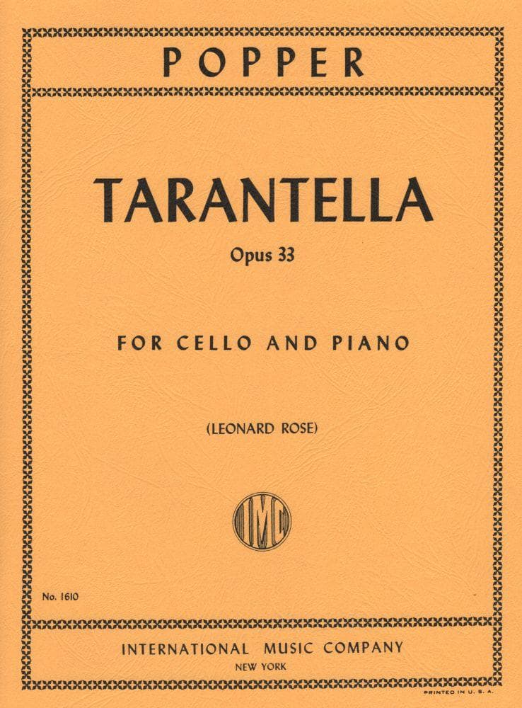 Popper, David - Tarantella Op 33 for Cello and Piano - edited by Leonard Rose - International Music Co