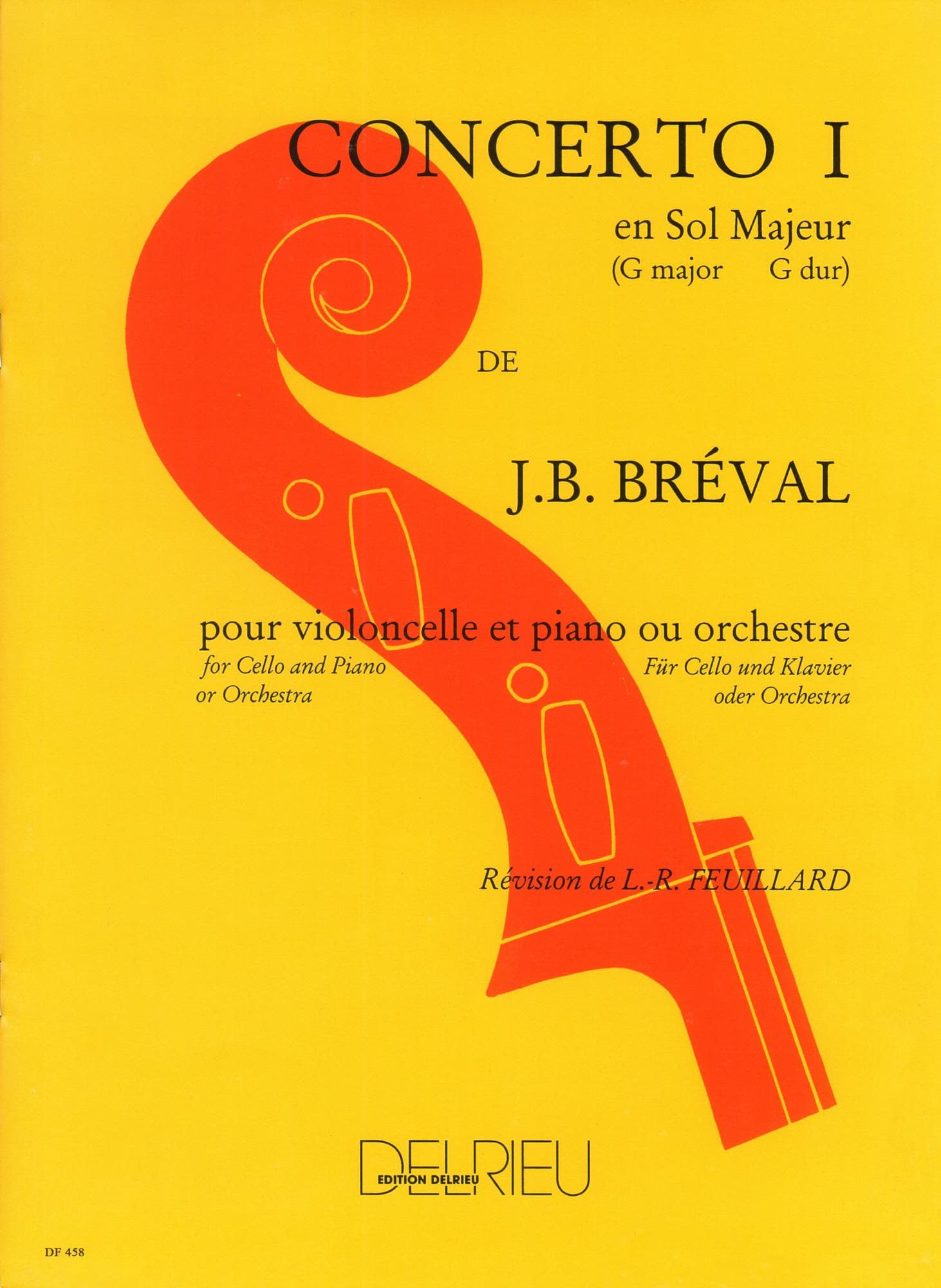 Breval, Jean Baptiste - Concerto No 1 in G Major Op 17 for Cello and Piano - Arranged by Feuillard - Delrieu Edition