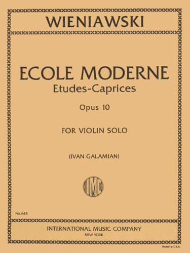 Wieniawski, Henryk - Ecole Moderne, Op 10 - Solo Violin - edited by Ivan Galamian - published by International Music Company