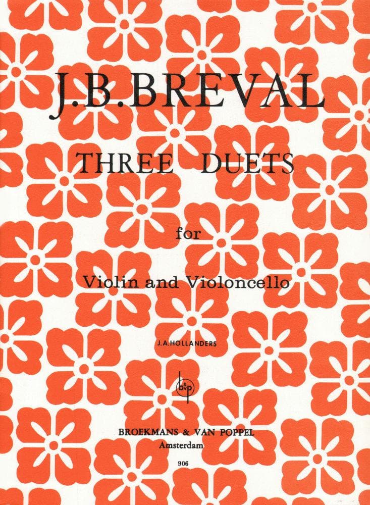 Breval, Jean Baptiste - 3 Duets for Violin and Cello - Arranged by Hollanders - Broekmans and Van Poppel Edition