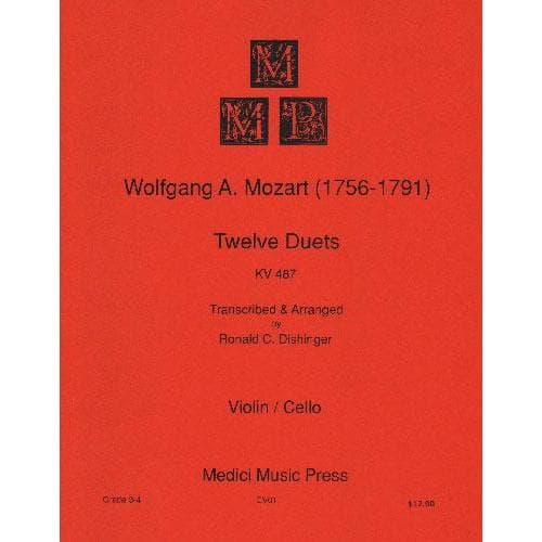 Mozart, WA - 12 Duets, K 487 - Violin and Cello - arranged by Ronald C Dishinger - Medici Music Press