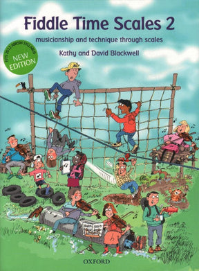 Blackwell, Kathy and David - Fiddle Time Scales Book 2: Pieces, Puzzles, Scales and Arpeggios for Violin - Oxford University Press Publication