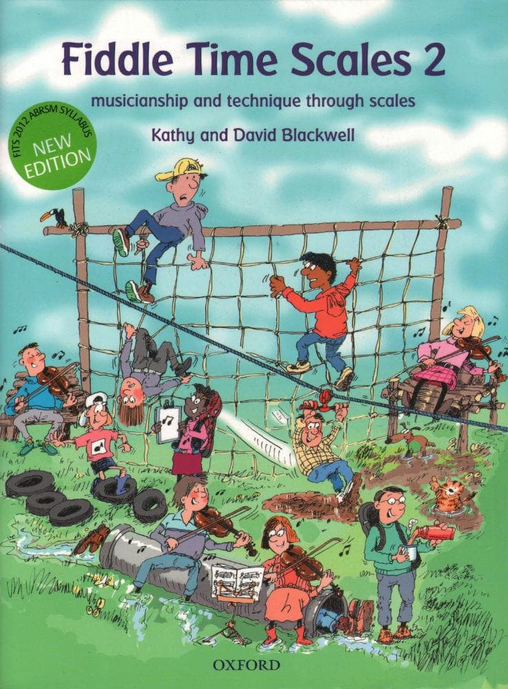 Blackwell, Kathy and David - Fiddle Time Scales Book 2: Pieces, Puzzles, Scales and Arpeggios for Violin - Oxford University Press Publication