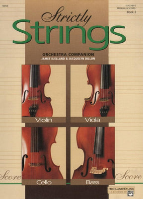 Strictly Strings Series, Book 3, Score By James Kjelland Published by Alfred Music Publishing