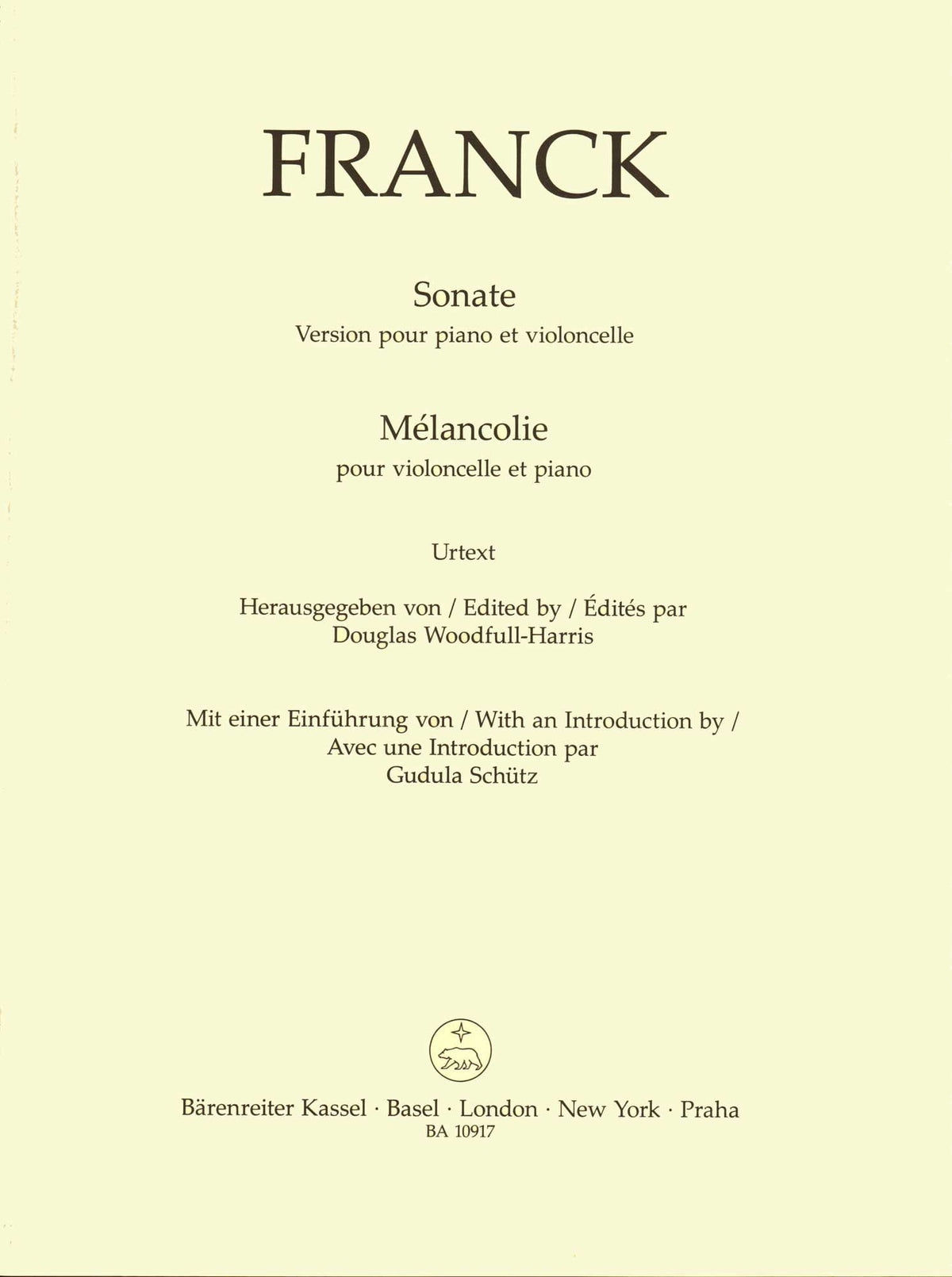 Franck, Cesar - Sonata and Melancolie - for Cello and Piano - edited by Woodfull-Harris - Barenreiter URTEXT