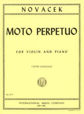 Novacek, Ottokar - Moto Perpetuo - for Violin and Piano - Edited by Josef Gingold - International Music Company