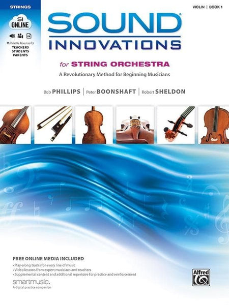 Sound Innovations for String Orchestra - Book 1 - Violin - Phillips,  Boonshaft, and Sheldon - Alfred