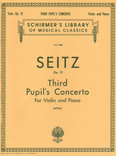 Seitz, Fritz (Friedrich) - Students' Concerto No 3 in g minor, Op 12 For Violin and Piano Published by G Schirmer