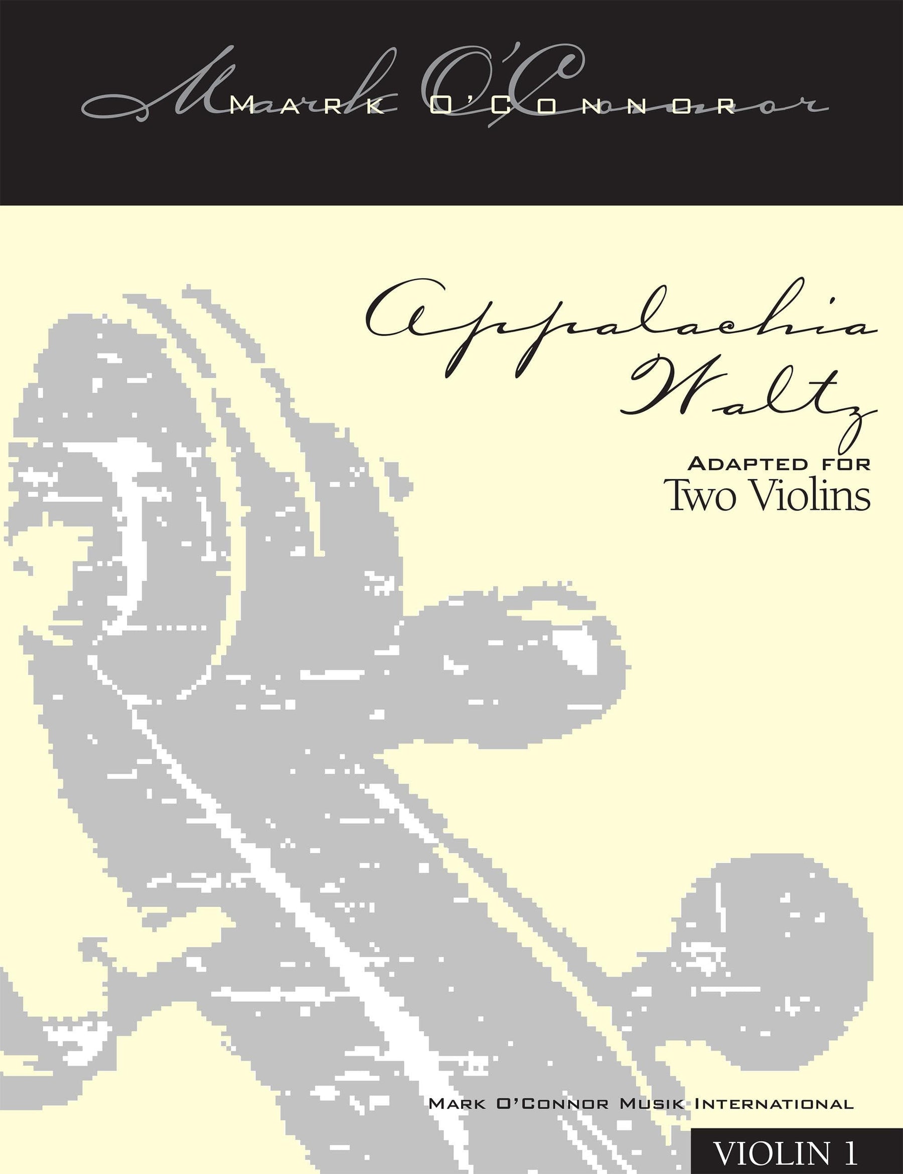 O'Connor, Mark - Appalachia Waltz for 2 Violins - Violin 1 - Digital Download