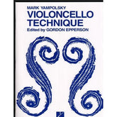 Yampollsky - Violoncello Technique Edited by Epperson Published by Universal Music Publishing Group