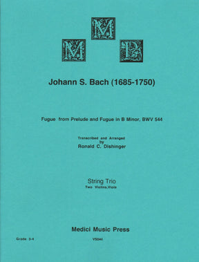 Bach, J.S. - Fugue from Prelude and Fugue in B Minor (BWV 544) - for Two Violins and Viola - arranged by Dishinger - Medici Music Press