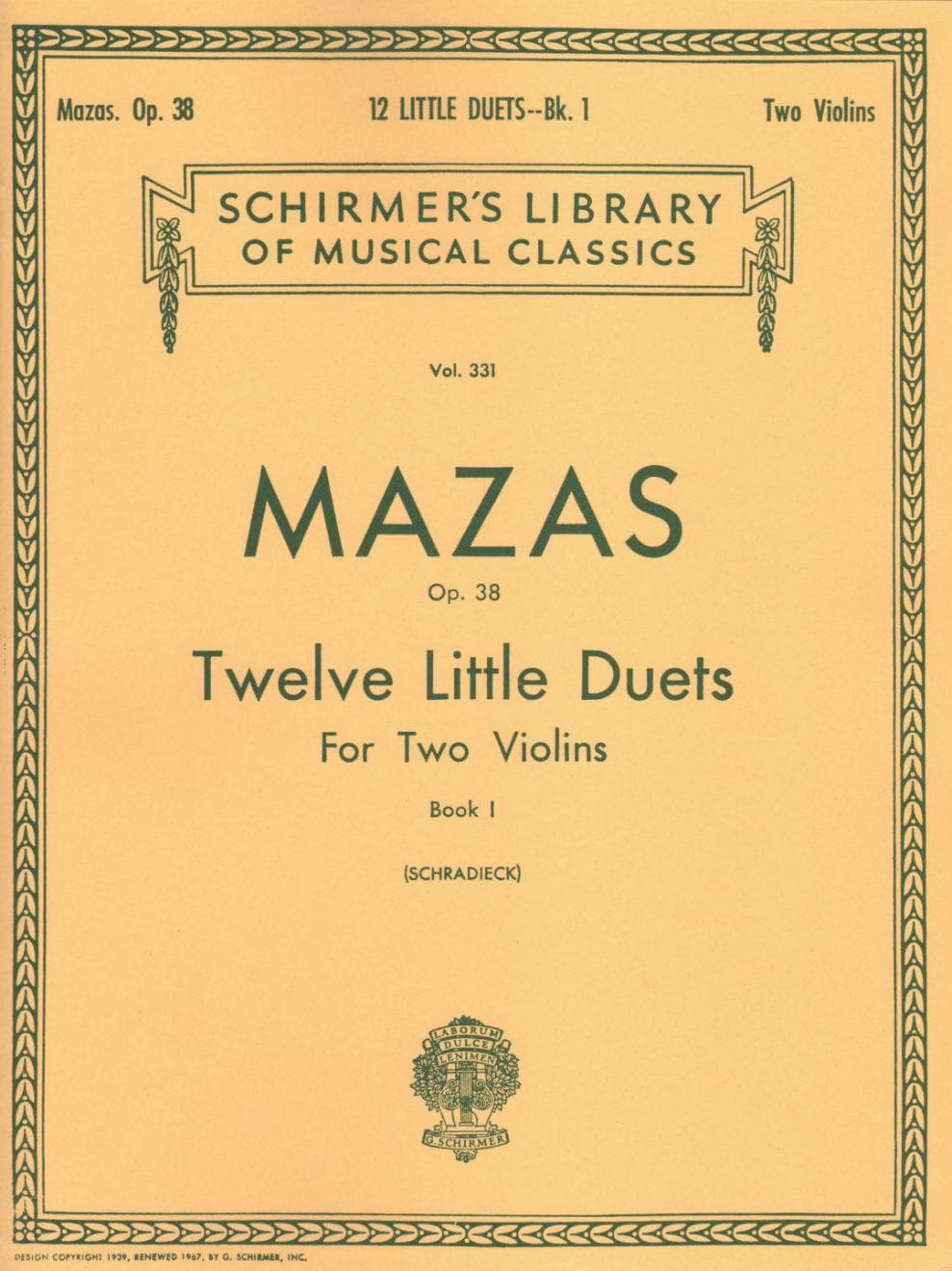 Mazas, Jacques Féréol - 12 Little Duets, Op 38, Book 1 - Two Violins - edited by Henry Schradieck - G Schirmer Edition