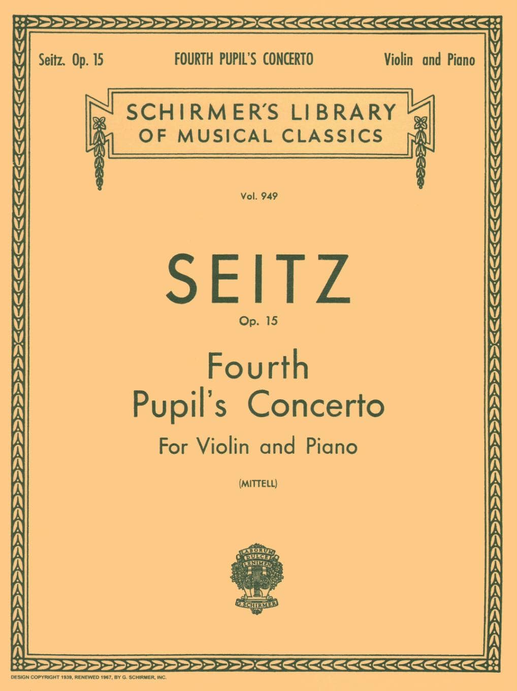 Seitz, Fritz (Friedrich) - Student's Concerto No 4 In D Major Op 15 For Violin and Piano Edited by Mittell Published by G Schirmer