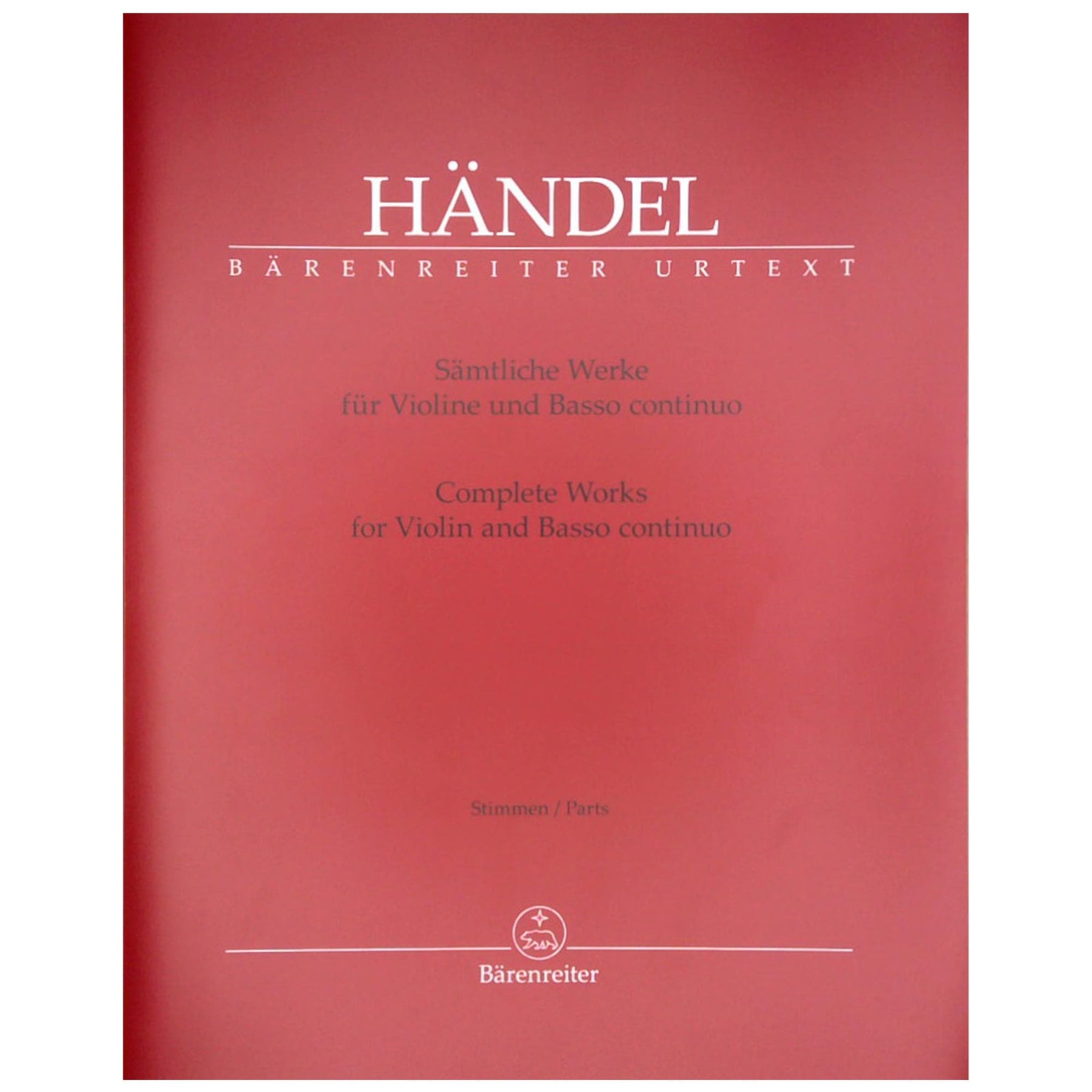 Handel, George Frideric - Complete Works for Violin and Basso Continuo - Violin and Piano - edited by Terence Best - Bärenreiter Verlag URTEXT