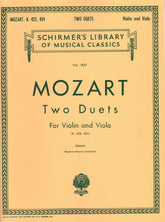 Mozart, WA - Two Duets, K 423 and 424 - Violin and Viola - edited by Paul Doktor - G Schirmer Edition