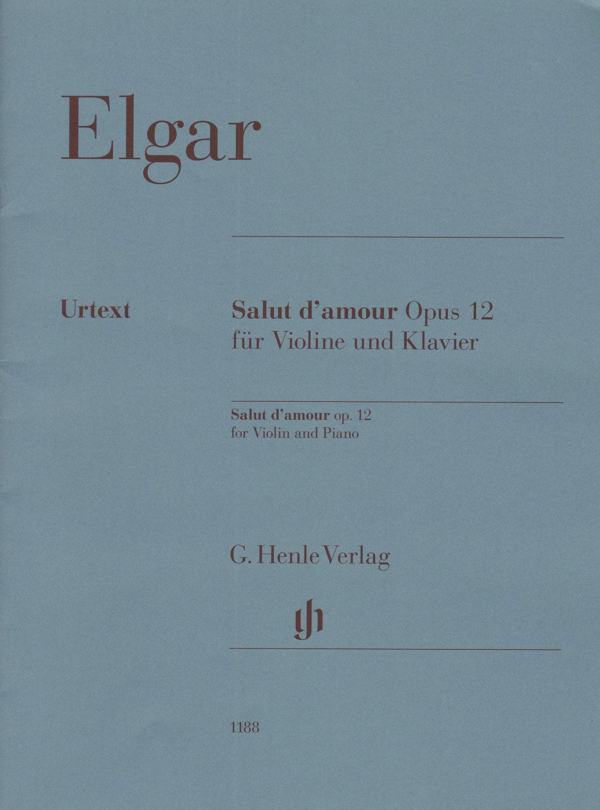 Elgar, Edward - Salut d'amour, Opus 12 - for Violin and Piano - edited by Rupert Marshall-Luck - G Henle URTEXT