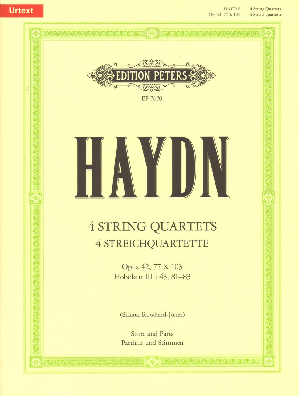 Haydn, Franz Joseph - 4 String Quartets, Op. 42, 77, 103 - Score and Parts  - edited by Simon Rowland-Jones - Edition Peters URTEXT