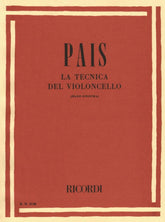 Pais-La Technica Del Violoncello For Cello Published by Ricordi