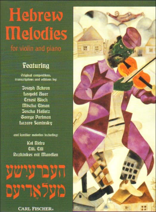 Hebrew Melodies for Violin and Piano - edited by Eric Wen - published by Carl Fischer