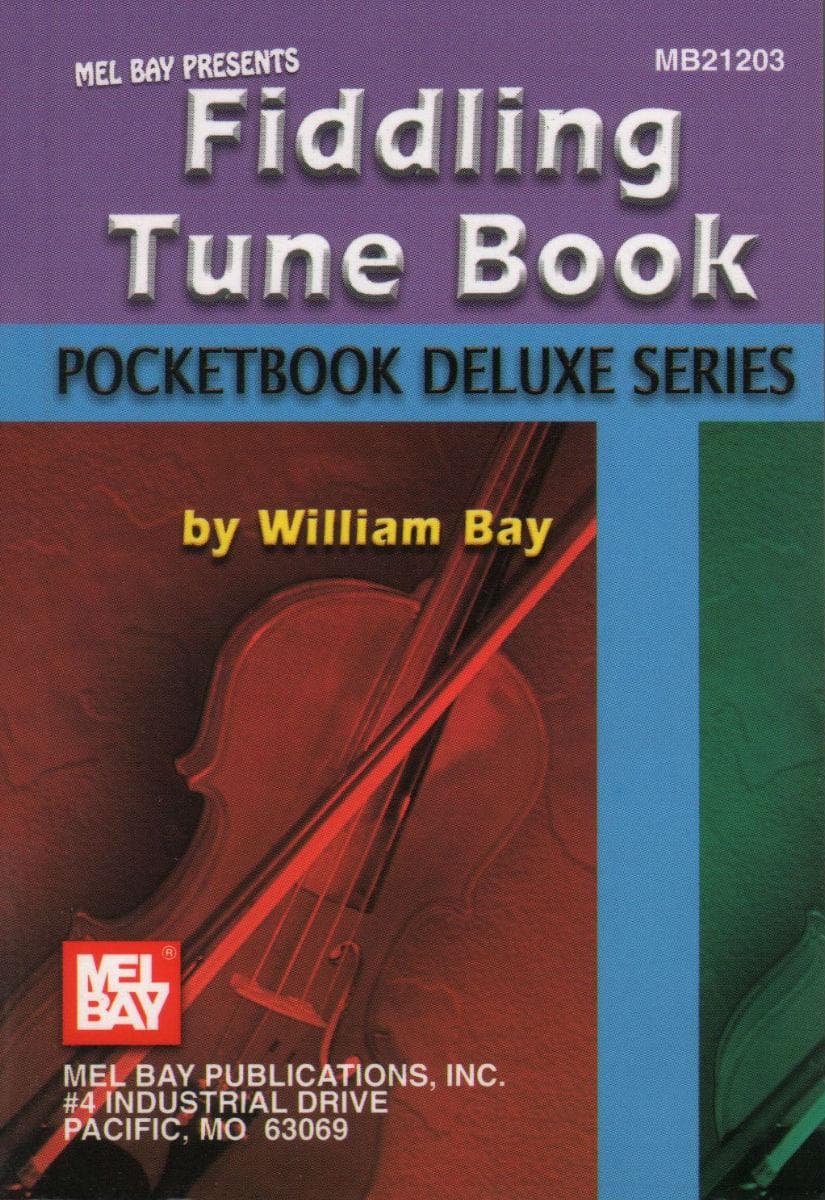 Mel Bay's Fiddling Tune Book: Pocketbook Deluxe Series - for Violin - by William Bay - Mel Bay Publication