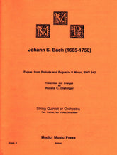 Bach, J.S. - Fugue and Prelude and Fugue (BWV 542) - for String Quintet - arranged by Dishinger - Medici Music Press