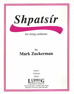 Zuckerman - Shpatsir for String Orchestra Published by Ludwig Music