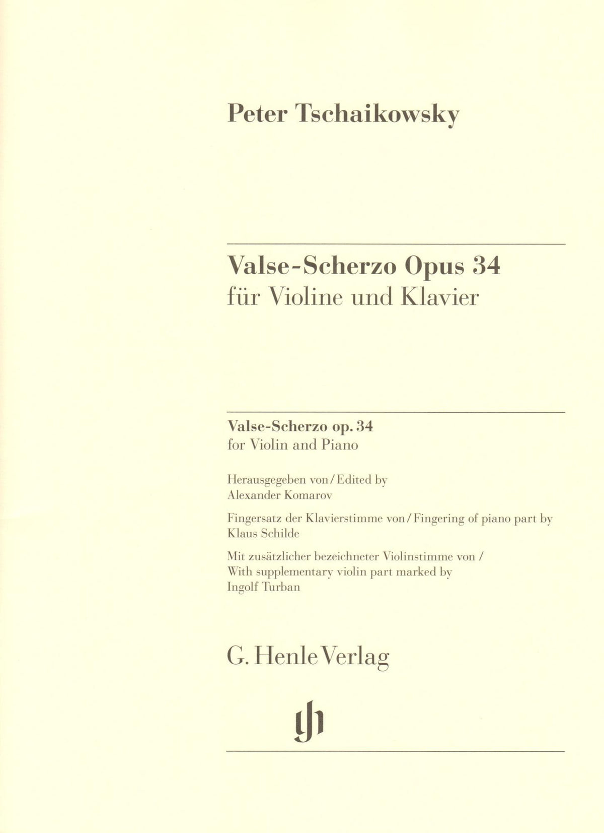 Tchaikovsky, P.I. - Valse-Scherzo, Opus 34 - for Violin and Piano - edited by Komarov and Turban - G Henle Verlag URTEXT