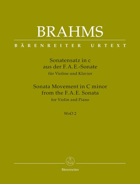 Brahms, Johannes - Sonata Movement from the FAE Sonata in C minor, WoO 2 - for Violin and Piano - edited by Clive Brown and Neal Peres Da Costa - Barenreiter URTEXT