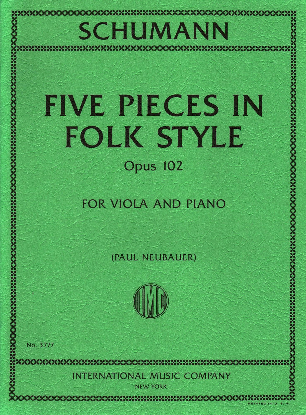 Schumann, Robert - Five Pieces in Folk Style, Op. 102 - Viola and Piano - edited by Paul Neubauer - International