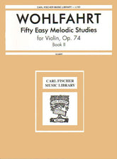 Wohlfahrt, Franz - 50 Easy Melodious Studies, Op 74, Book 2 - Violin solo - Carl Fischer Edition