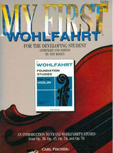 Franz Wohlfahrt - My First Wohlfahrt for Violin - Violin - edited by Amy Rosen - Carl Fischer