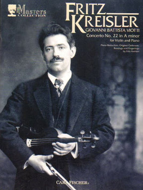 Viotti, Giovanni - Concerto No 22 in A minor - Violin and Piano - edited and with cadenzas by Fritz Kreisler - Carl Fischer Edition