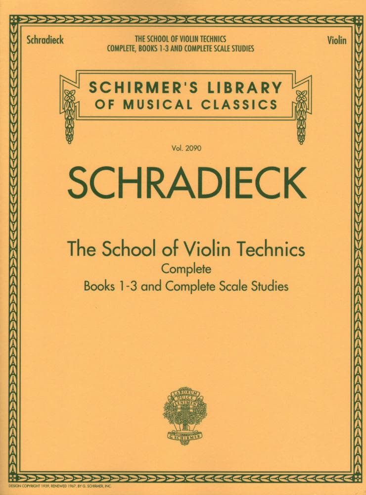 Schradieck - The School of Violin Technics, Books 1-3 and Complete Scale Studies for Violin - Schirmer's Library of Musical Classics