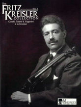 The Fritz Kreisler Collection, Volume 3 - Violin and Piano - edited by Eric Wen - Carl Fischer Edition