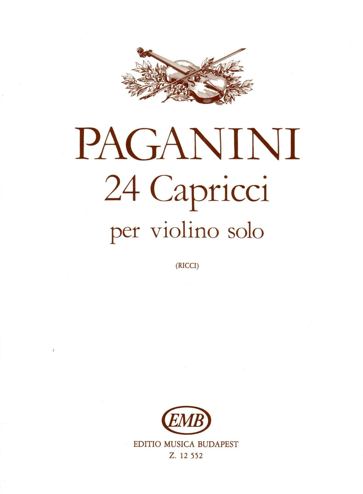 Paganini, Niccolo - 24 Caprices for Violin, Op 1 - Solo Violin - edited by R Ricci - Edito Musica Budapest