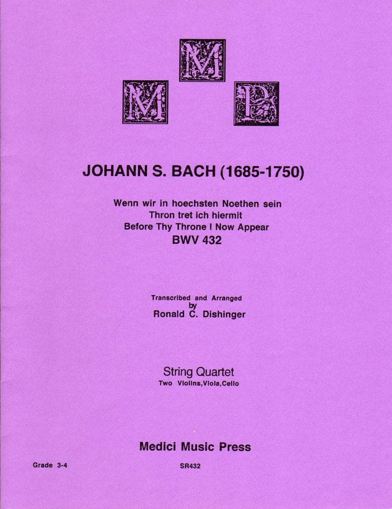 Before Thy Throne I Now Appear, BWV 432 - Two Violins, Viola and Cello - Arrangement by Ronald Dishinger - Medici Music Press