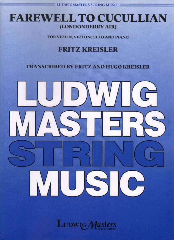 Kreisler, Fritz - Farewell to Cucullain (Londonderry Air) - Violin, Cello, and Piano - transcribed by Fritz and Hugo Kreisler - Masters Music Publications